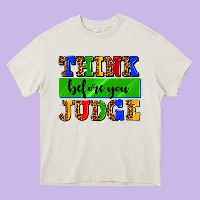 Think Before You Judge Heavy Core Tee Designed By Adodesignshop