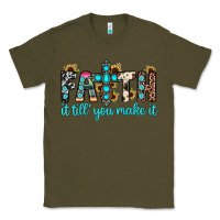 Army Green faith it till you make it Classic Tee - JahusDesignShop