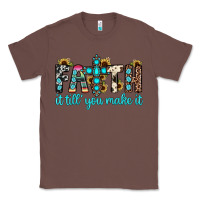 Chestnut faith it till you make it Classic Tee - JahusDesignShop