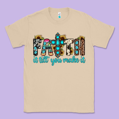 Faith It Till You Make It Classic Tee Designed By Jahusdesignshop
