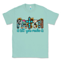 Seafoam faith it till you make it Classic Tee - JahusDesignShop