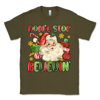 Army Green don't stop believin' Classic Tee - MaliasSmallBusiness