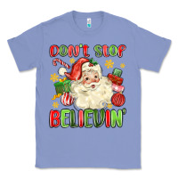 Colony Blue don't stop believin' Classic Tee - MaliasSmallBusiness