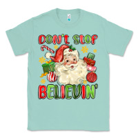 Seafoam don't stop believin' Classic Tee - MaliasSmallBusiness