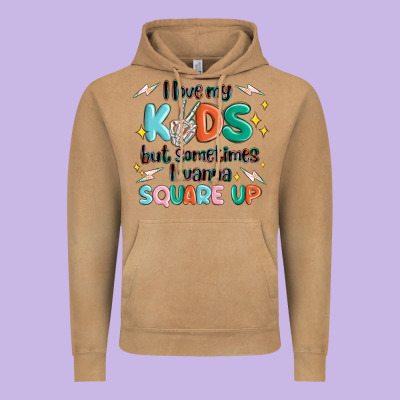 I Love My Kids But Sometimes I Wanna Square Up Vintage Hoodie Designed By Maliassmallbusiness