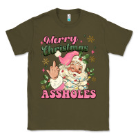 Army Green merry christmas assholes Classic Tee - MaliasSmallBusiness