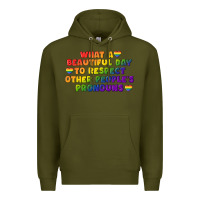 Army Green What a beautiful day to respect other people's Premium Hoodie - CowGirlArtShop