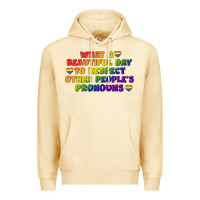 Pina Colada What a beautiful day to respect other people's Premium Hoodie - CowGirlArtShop