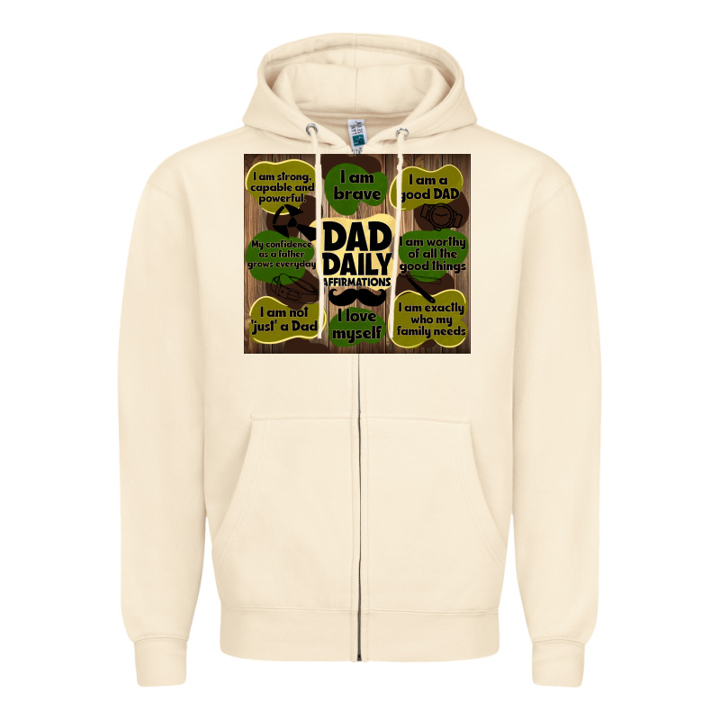 Dad Daily Affirmations Zipper Hoodie by TumblerDesignByShophia | Teevron