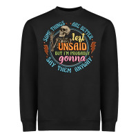 Black some things are better left unsaid Heavyweight Sweatshirt - Artiststas