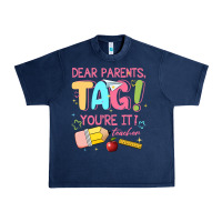 Navy dear parents tag youre it teacher Urban Heavy Tee - JahusDesignShop