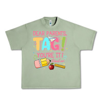 Oil Green dear parents tag youre it teacher Urban Heavy Tee - JahusDesignShop
