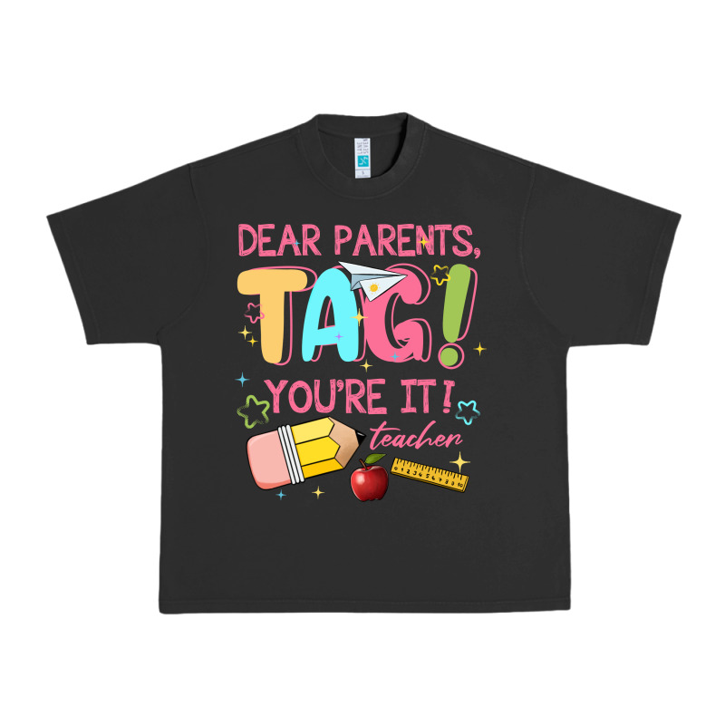 Dear Parents Tag Youre It Teacher Urban Heavy Tee by JahusDesignShop | Teevron