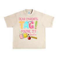 Sandshell dear parents tag youre it teacher Urban Heavy Tee - JahusDesignShop