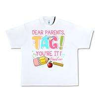 White dear parents tag youre it teacher Urban Heavy Tee - JahusDesignShop