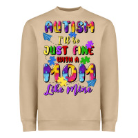 Mushroom autism i'll be just fine with a mom like mine Heavyweight Sweatshirt - Artiststas
