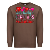 Chestnut somebody's fine ass valentine Premium Sweatshirt - OliviaCreatesArt