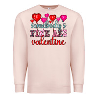 Pale Pink somebody's fine ass valentine Premium Sweatshirt - OliviaCreatesArt