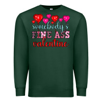 Sports Green somebody's fine ass valentine Premium Sweatshirt - OliviaCreatesArt