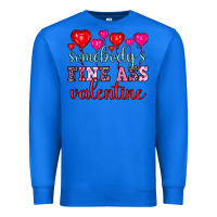 True Royal somebody's fine ass valentine Premium Sweatshirt - OliviaCreatesArt