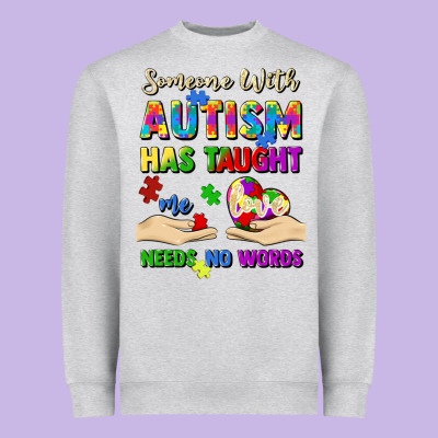 Someone With Autism Has Taught Me Love Needs No Wo Heavyweight Sweatshirt Designed By Artiststas