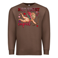 Chestnut not today cupid Premium Sweatshirt - OliviaCreatesArt