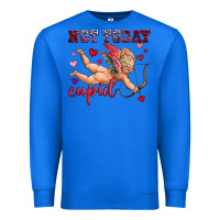 True Royal not today cupid Premium Sweatshirt - OliviaCreatesArt
