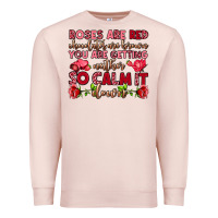 Pale Pink roses are red chocolates are brown Premium Sweatshirt - OliviaCreatesArt