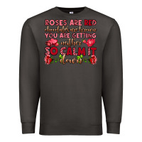 Smoke roses are red chocolates are brown Premium Sweatshirt - OliviaCreatesArt