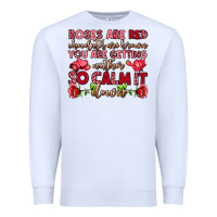 White roses are red chocolates are brown Premium Sweatshirt - OliviaCreatesArt