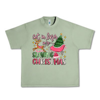 Oil Green get in loser we're slaying christmas Urban Heavy Tee - MaliasSmallBusiness