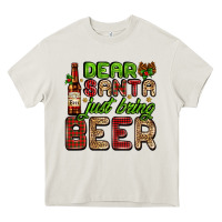 Cream dear santa just bring a beer with a beer bottle Heavy Core Tee - AdoDesignShop