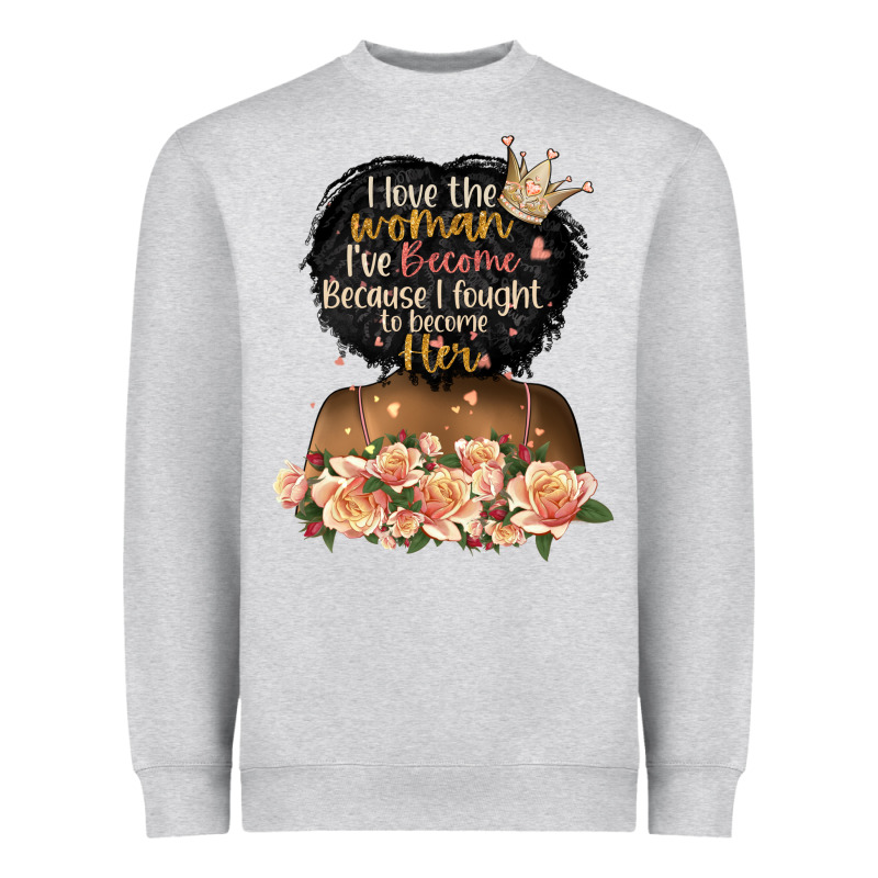 I Love The Woman L've Become Black Girl Heavyweight Sweatshirt by Artiststas | Teevron
