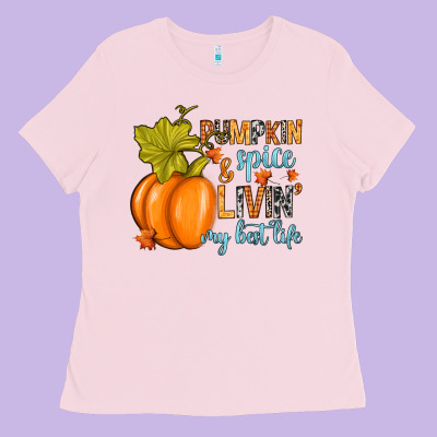 Pumpkin Spice And Livin' My Best Life Ladies Tee Designed By Ranaportraitstore