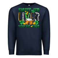 Navy Shut up liver you're fine Premium Sweatshirt - CowGirlArtShop