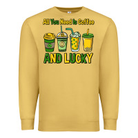 Antique Gold All you need is coffee and lucky St. Patrick's Premium Sweatshirt - HowdyJamesFarm