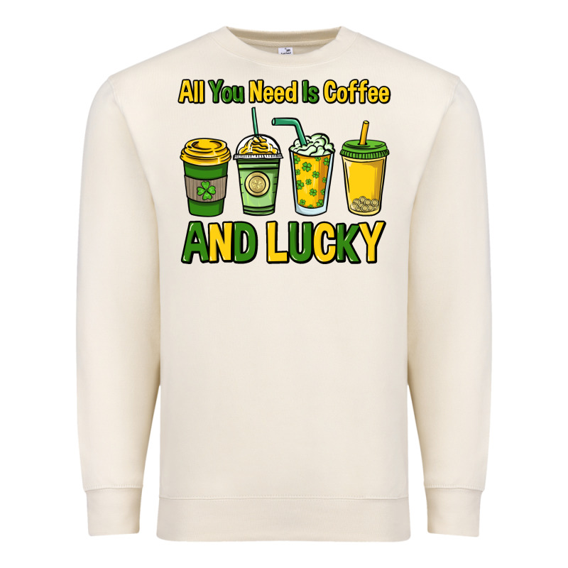 All You Need Is Coffee And Lucky St. Patrick's Premium Sweatshirt by HowdyJamesFarm | Teevron
