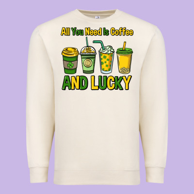 All You Need Is Coffee And Lucky St. Patrick's Premium Sweatshirt Designed By Howdyjamesfarm
