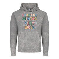 Cloud Rock i dont do winter very well Vintage Hoodie - MaliasSmallBusiness
