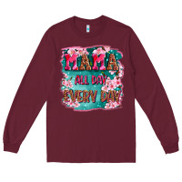 Burgundy mama all day everyday Long Sleeve Tee - LillyAllenDesigns