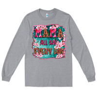 Heather Grey mama all day everyday Long Sleeve Tee - LillyAllenDesigns