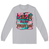 Moon Dust mama all day everyday Long Sleeve Tee - LillyAllenDesigns