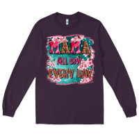 Plum mama all day everyday Long Sleeve Tee - LillyAllenDesigns