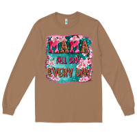 Toasted Coconut mama all day everyday Long Sleeve Tee - LillyAllenDesigns