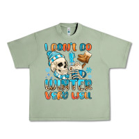 Oil Green i don't do winter very well Urban Heavy Tee - MaliasSmallBusiness