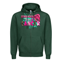 Sports Green Stronger than Cancer Zipper Hoodie - HowdyJamesFarm