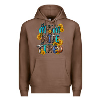 Chestnut Super mom super wife super tired Premium Hoodie - CowGirlArtShop