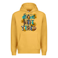 Mustard Super mom super wife super tired Premium Hoodie - CowGirlArtShop
