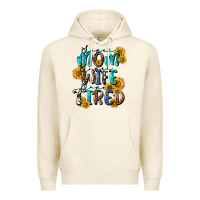 Tofu Super mom super wife super tired Premium Hoodie - CowGirlArtShop