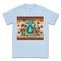 Dusty Blue with god all things are possible matthew 19 26 Classic Tee - JahusDesignShop